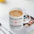 thumbnail image 3 of Waldeal Grandma Coffee Mug, You Put The Great in Great Grandma, Best Birthday for Your Grandmother Cup 11 oz, 3 of 7