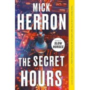 Mick Herron: The Secret Hours (Paperback)