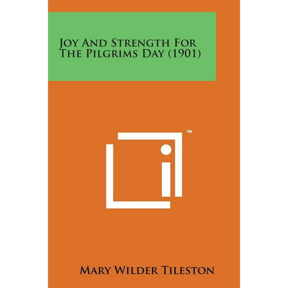 Joy and Strength for the Pilgrims Day (1901) (Paperback)