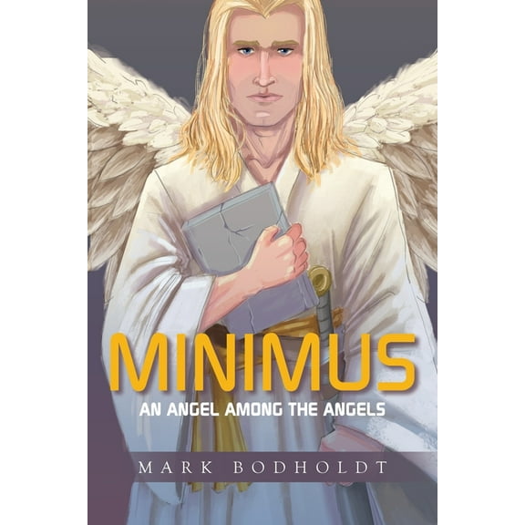 Minimus: An Angel Among the Angels, (Paperback)