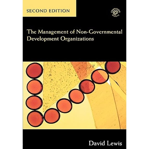 Pre-Owned The Management of Non-Governmental Development Organizations (Paperback) 0415370930 9780415370936