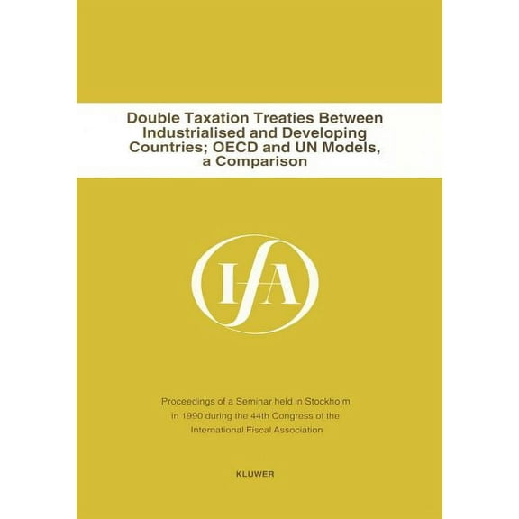 Ifa Congress Series Set Double Taxation Treaties Between Industrialised And Developing Co, (Paperback)