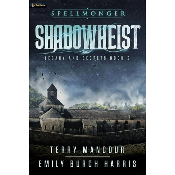 Spellmonger: Legacy and Secrets Shadowheist, Book 2, (Paperback)