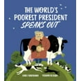 thumbnail image 1 of Pre-Owned The World's Poorest President Speaks Out (Hardcover) 1592702899 9781592702893, 1 of 1