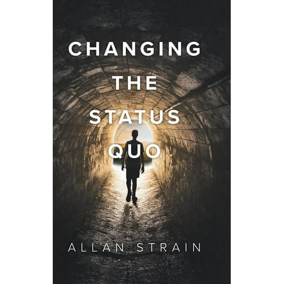 Changing The Status Quo (Hardcover)