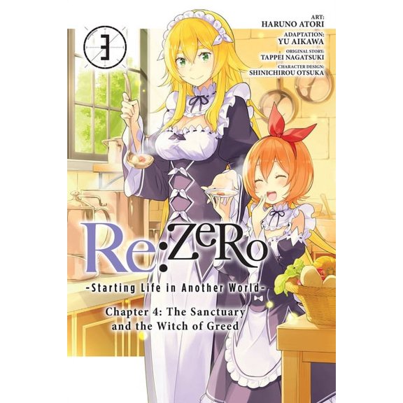 RE: Zero -Starting Life in Another World RE: Zero -Starting Life in Another World-, Chapter 4: The Sanctuary and the Witch of Greed, Vol. 3 (Manga), Book 3, (Paperback)
