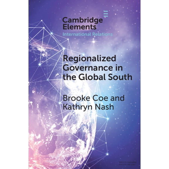Elements in International Relations Regionalized Governance in the Global South, (Paperback)