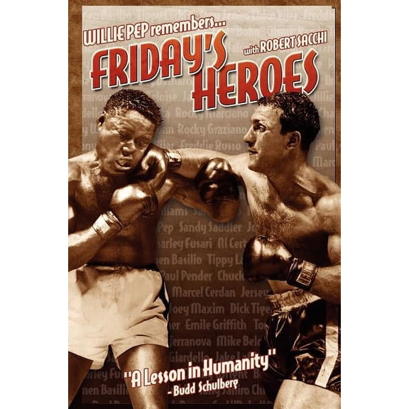 Friday's Heroes: Willie Pep Remembers..., (Paperback)