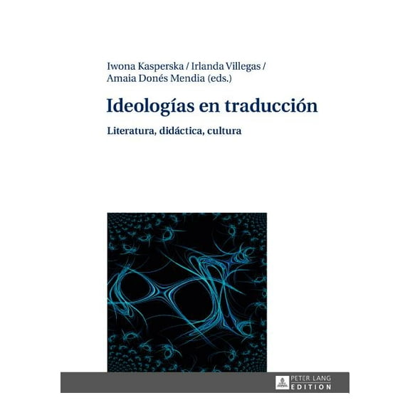 IdeologÃas en traducción: Literatura, didáctica, cultura (Hardcover)