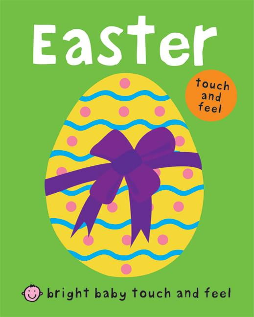 Bright Baby Touch and Feel: Easter (Board book)