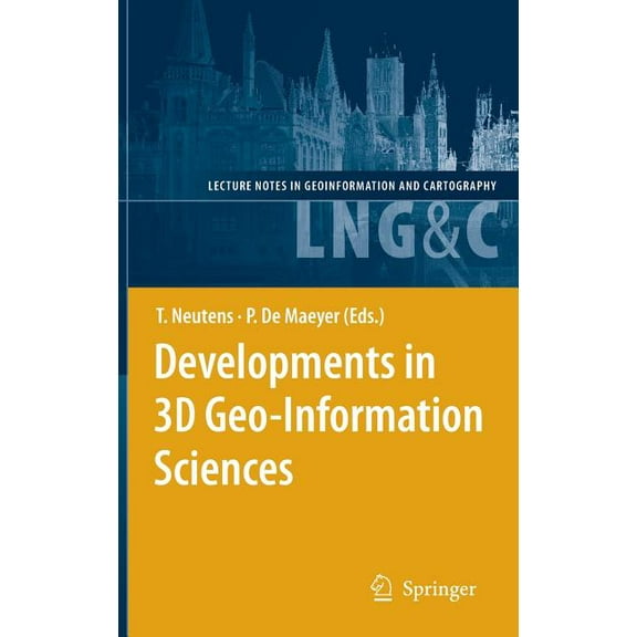 Lecture Notes in Geoinformation and Cart Developments in 3D Geo-Information Sciences, (Hardcover)