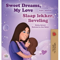 English Dutch Bilingual Collection Sweet Dreams, My Love (English Dutch Bilingual Book for Kids), (Hardcover)