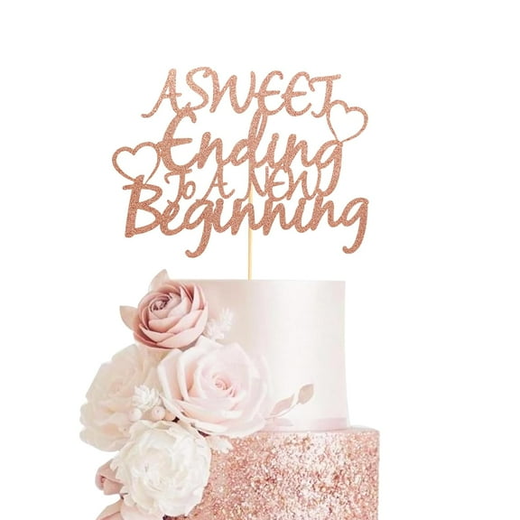 1Pc A Sweet Ending to A New Beginning Cake Topper, The Adventure Begins, Wedding/Retirement/Graduation/Farewell Party Decorations - Rose Gold Glitter