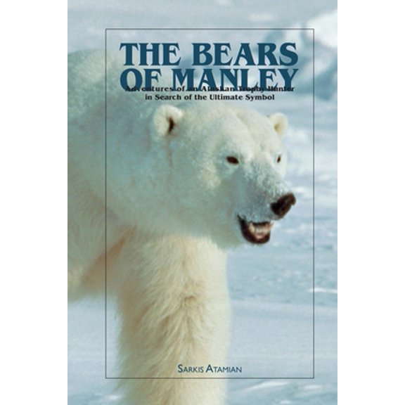 Pre-Owned The Bears of Manley (Paperback) 1888125985 9781888125986