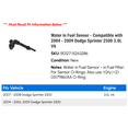 thumbnail image 2 of Water in Fuel Sensor - Compatible with 2004 - 2009 Dodge Sprinter 2500 3.0L V6 2005 2006 2007 2008, 2 of 2
