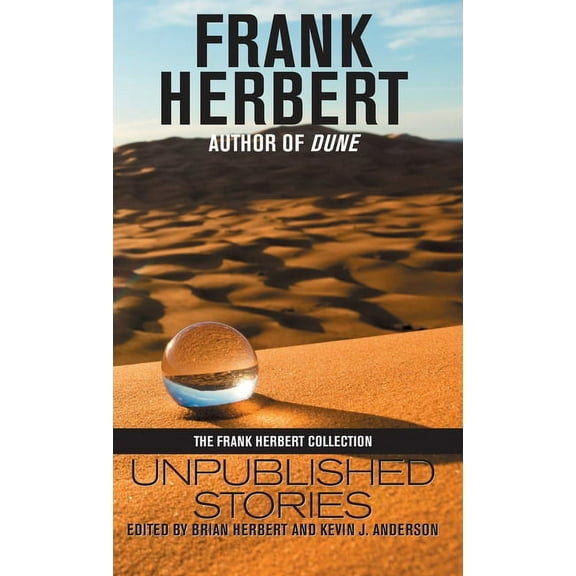 Frank Herbert: Unpublished Stories, (Hardcover)