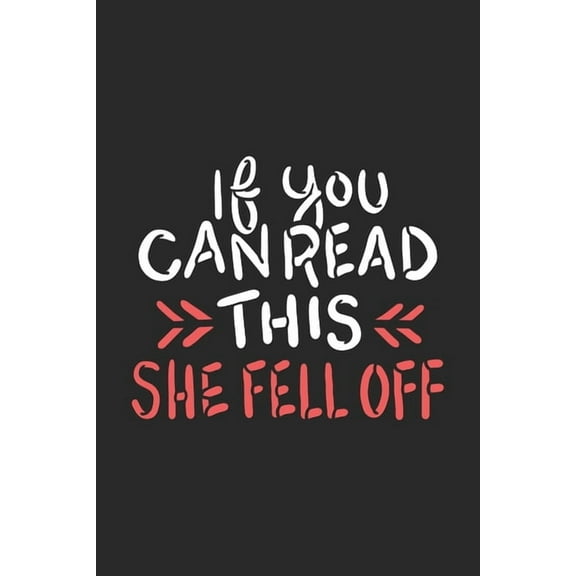 If You Can Read This She Fell Off: 120 Pages I 6x9 I Graph Paper 5x5 I Funny Motorbike & Motorcross Driving Gifts (Paperback)