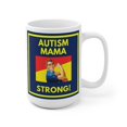 thumbnail image 5 of Autism Mama Strong White Ceramic Mug ( 2 sizes available), 5 of 7