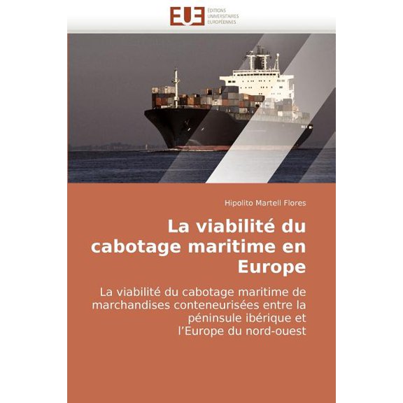 Omn.Univ.Europ.: La Viabilité Du Cabotage Maritime En Europe (Paperback)