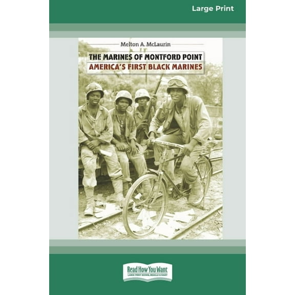 The Marines of Montford Point: America's First Black Marines [Standard Large Print 16 Pt Edition], (Paperback)