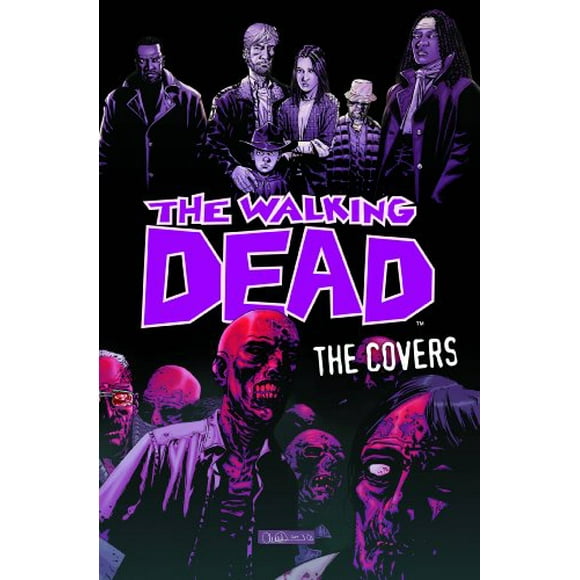 Les Morts-Vivants, les Couvertures Volume 1 [Couverture Rigide] Kirkman, Robert; Moore, Tony; Adlard, Charlie et Rathburn, Falaise
