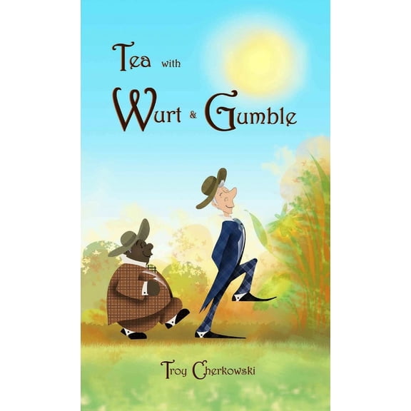Tea with Wurt and Gumble, (Paperback)