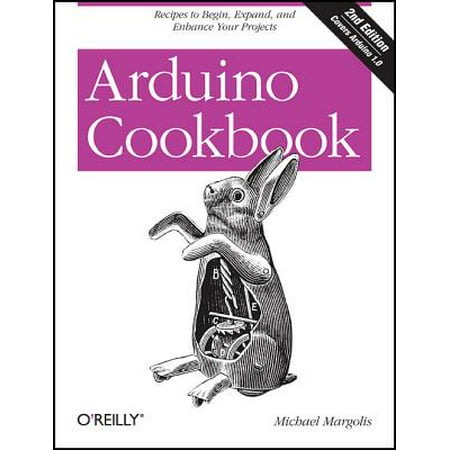 Arduino Cookbook : Recipes to Begin, Expand, and Enhance Your