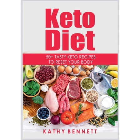 Keto Diet: 50  Tasty Keto Recipes to Reset Your Body, (Paperback)