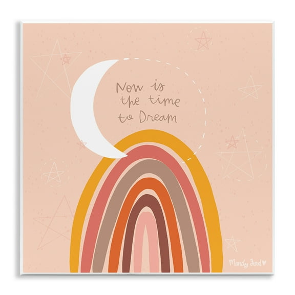 Stupell Industries Now Is The Time To Dream Quotes and Sayings Painting Unframed Art Print Wall Art, 12 x 12