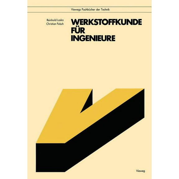 Viewegs FachbÃ¼cher Der Technik Werkstoffkunde FÃ¼r Ingenieure, (Paperback)