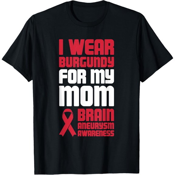men and women can wear, Present For Mom | Brain Aneurysm Awareness T-Shirt