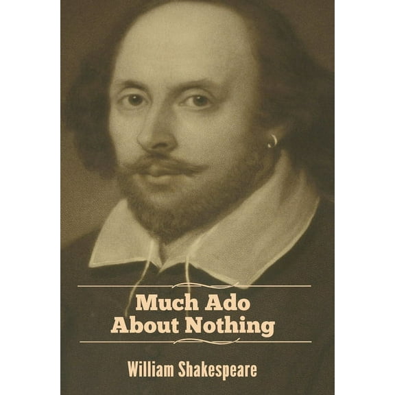 Much Ado About Nothing, (Hardcover)