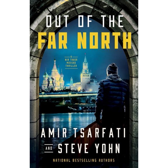 A NIR Tavor Mossad Thriller Out of the Far North: Volume 3, (Paperback)