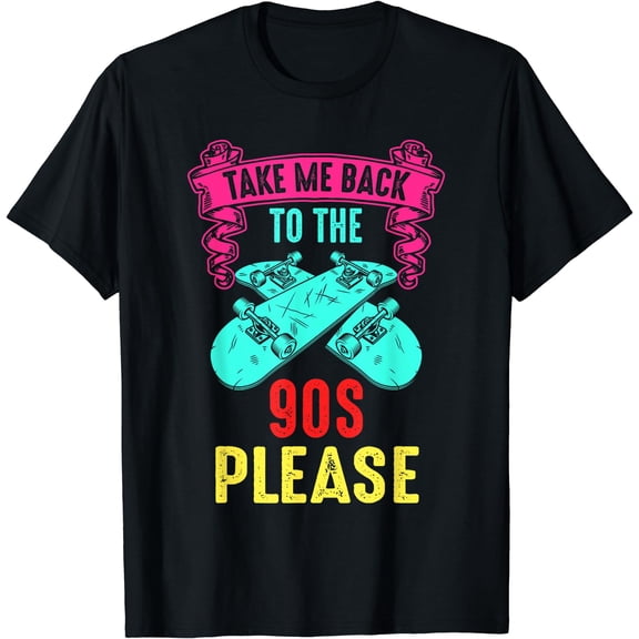 take me back to the 90s please crazy skateboarding retro T-Shirt Black Small
