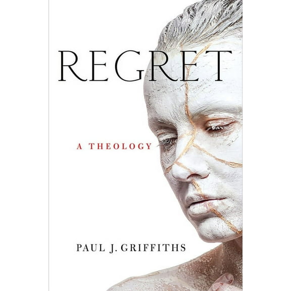 Regret: A Theology, (Hardcover)