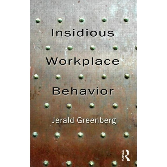 Applied Psychology Insidious Workplace Behavior, (Hardcover)