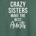 thumbnail image 3 of Instant Message - Crazy Sisters Make The Best Aunts - Women's Lightweight French Terry Long Sleeve Shirt, 3 of 6