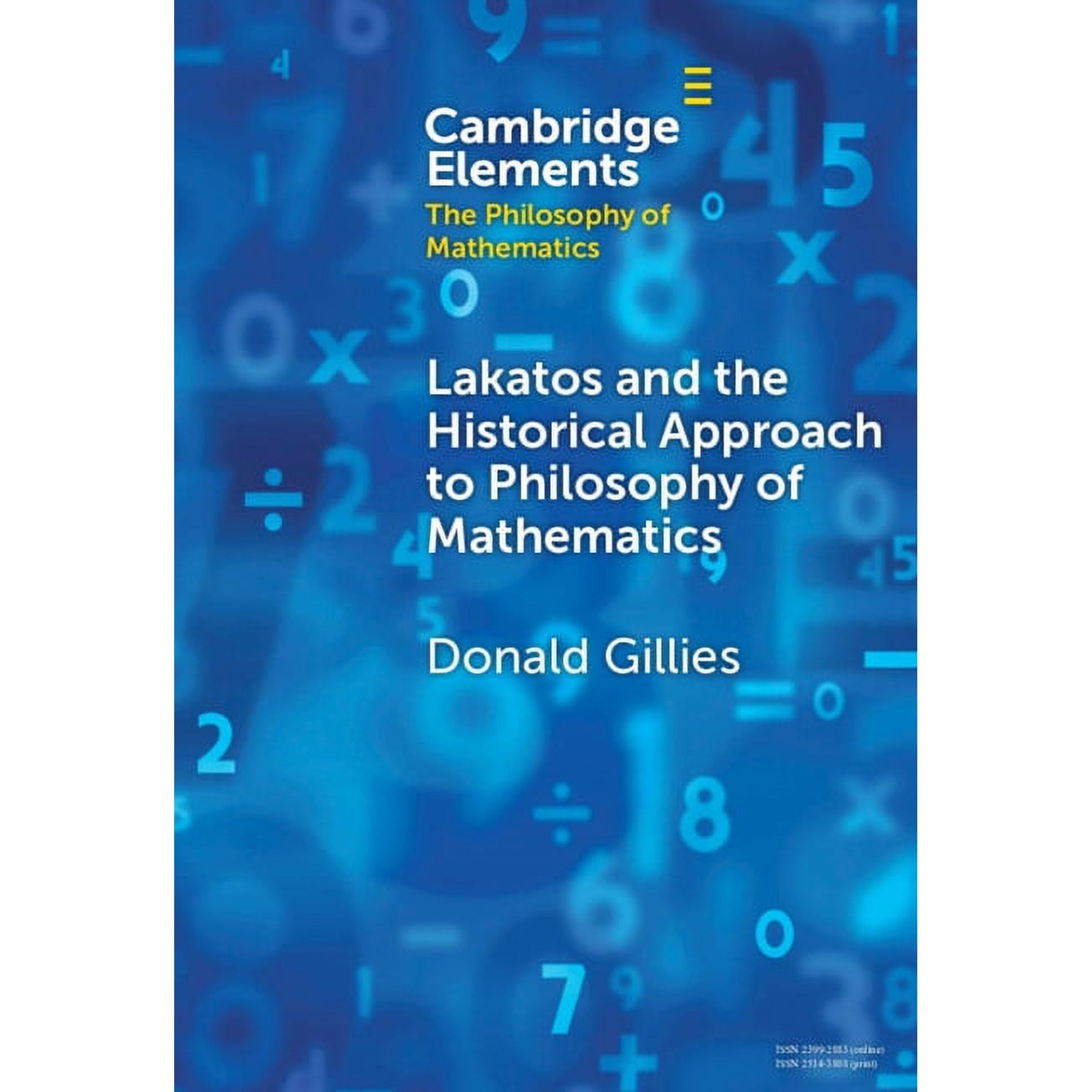 Elements in the Philosophy of Mathematic Lakatos and the Historical Approach to Philosophy of Mathematics, (Hardcover)