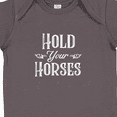 thumbnail image 4 of Inktastic Hold Your Horses in White Boys or Girls Baby Bodysuit, 4 of 5