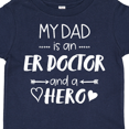 thumbnail image 4 of Inktastic My Dad is an Er Doctor and a Hero Boys or Girls Toddler T-Shirt, 4 of 5