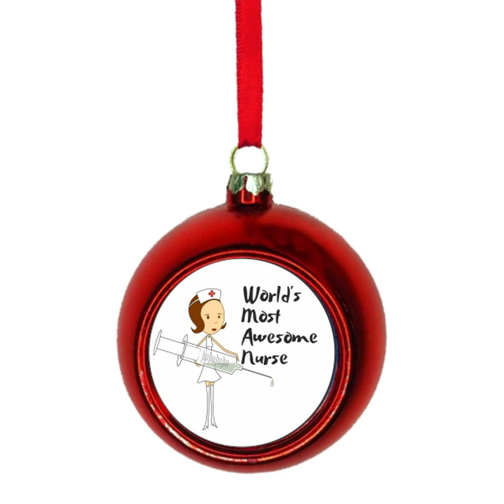Ornaments Medical  Ornament Nurse  World's Most Awesome Nurse Bauble