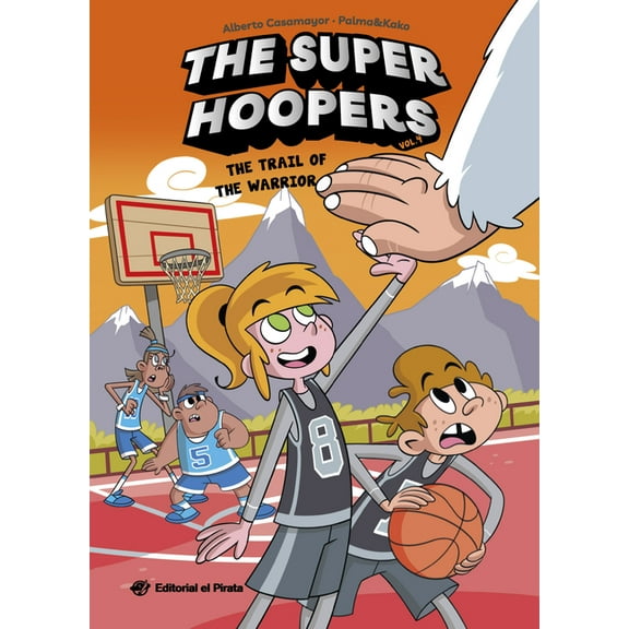 The Super Hoopers The Trail of the Warrior: A Hilarious Basketball Series for Kids 8-12. Basketball Has Never Been So Much Fun! Volume 4, (Paperback)