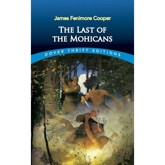 Dover Thrift Editions: Classic Novels The Last of the Mohicans, (Paperback)