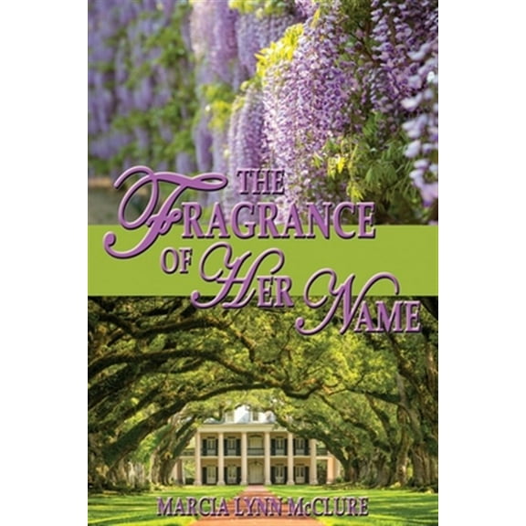 The Fragrance of Her Name (Paperback)