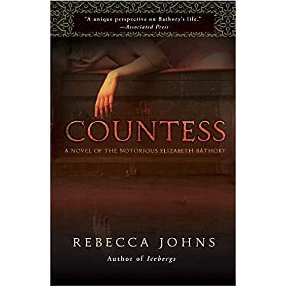 Pre-Owned The Countess : A Novel of Elizabeth Bathory 9780307588463