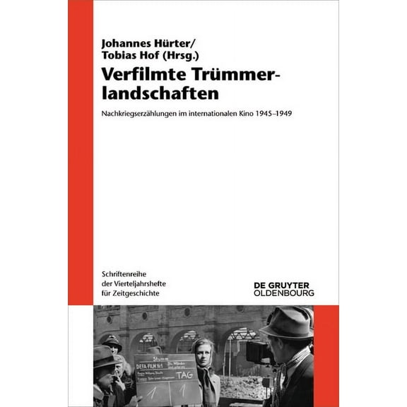 Schriftenreihe Der Vierteljahrshefte Für Verfilmte Trümmerlandschaften: Nachkriegserzählungen Im Internationalen Kino 1945-1949, Book 119, (Paperback)