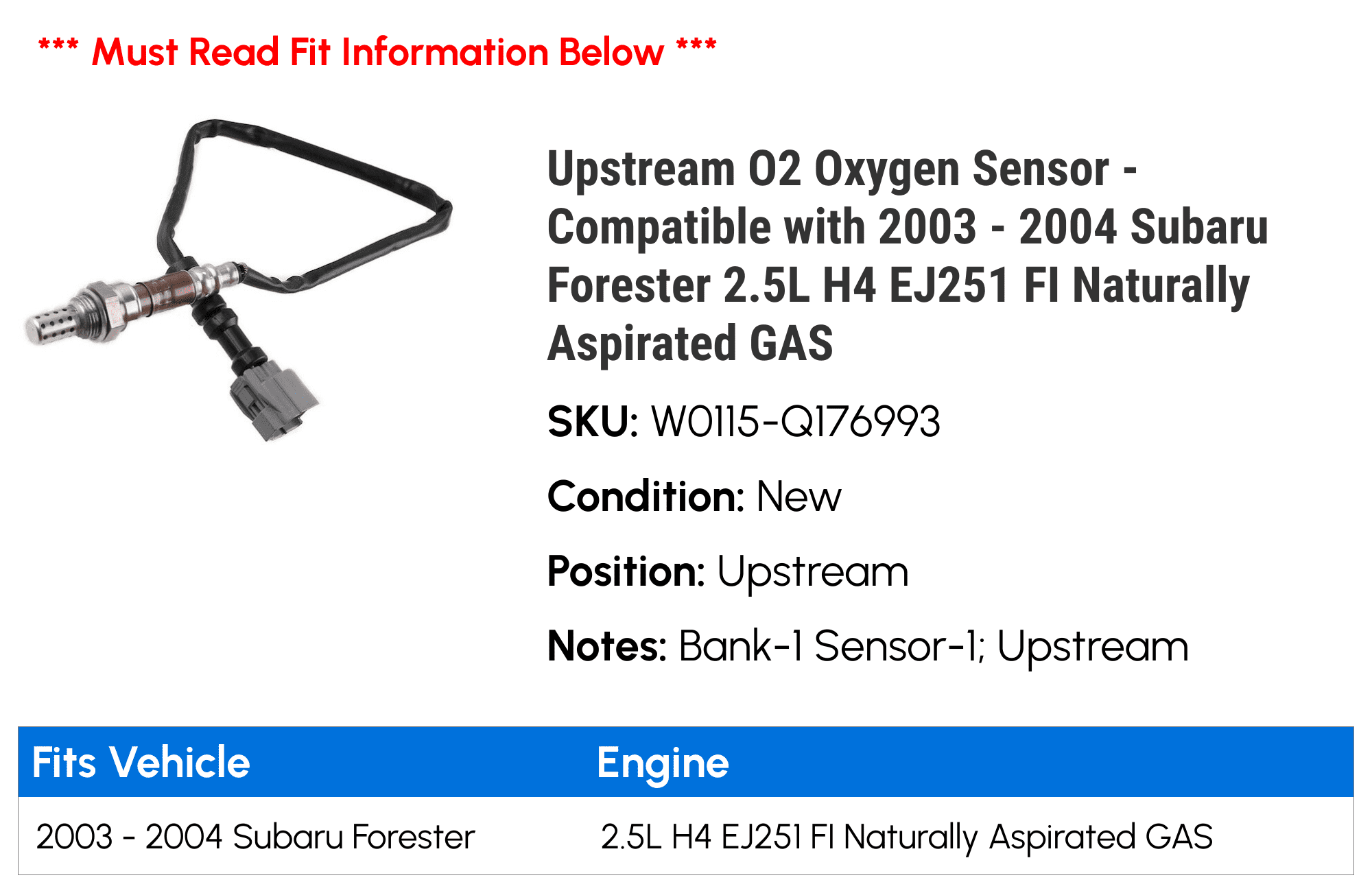 Upstream O2 Oxygen Sensor - Compatible with 2003 - 2004 Subaru Forester 2.5L H4 EJ251 FI Naturally Aspirated GAS