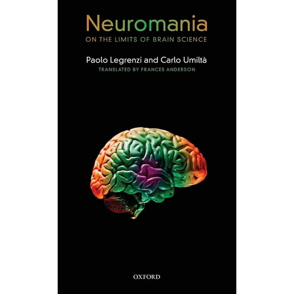 Neuromania: On the Limits of Brain Science, (Hardcover)