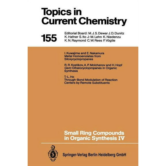 Topics in Current Chemistry Small Ring Compounds in Organic Synthesis IV, Book 155, (Paperback)