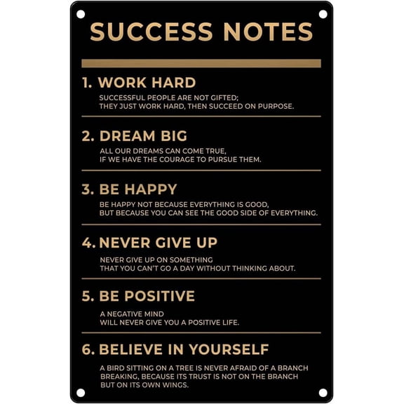 Inspirational Success Notes Poster Metal Tin Sign Work Hard Dream Big Be Happy Vintage Wall Decor Tin Poster for Home Gate Garden Bars Cafes Office Store Club Man Cave 8"x12"